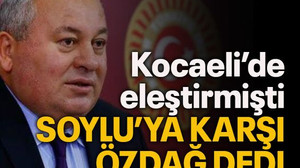 Kocaeli’de eleştirmişti Soylu’ya karşı Özdağ dedi